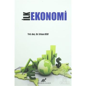 İLK EKONOMI - ERHAN ATAY