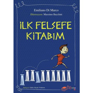 İlk Felsefe Kitabım - Emiliano Di Marco