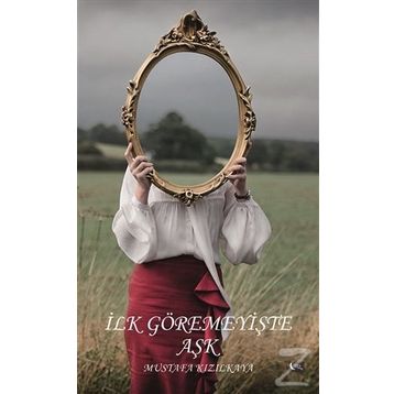 İlk Göremeyişte Aşk - Mustafa Kızılkaya