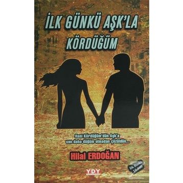 İlk Gün Aşk’la Kördüğüm - Hilal Erdoğan