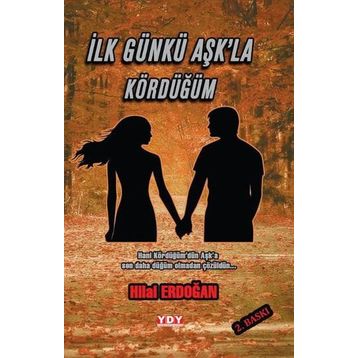 İlk Gün Aşk’la Kördüğüm - Hilal Erdoğan