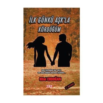 İlk Günkü Aşk'la Kördüğüm - Hilal Erdoğan
