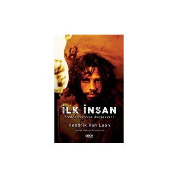 İlk İnsan - Hendrik Van Loon