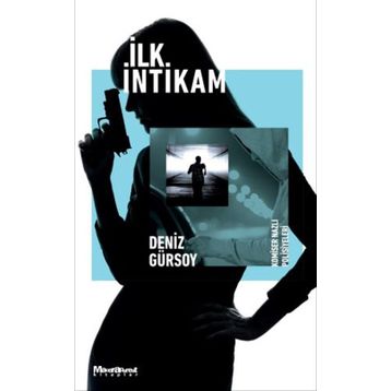 İlk İntikam - Deniz Gürsoy