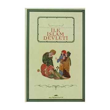 İLK İSLAM DEVLETI - GENEL