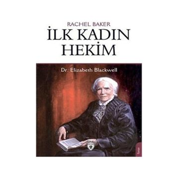 İlk Kadın Hekim - Dr. Elizabeth Blackwell