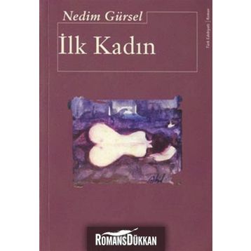 İlk Kadın - Nedim Gürsel