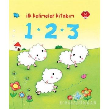 İlk Kelimeler Kitabım - 1 2 3 - Rosalinde Bonnet Şirin Yurttaş