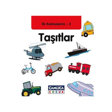İlk Kelimelerim 2: Taşıtlar - Bilal Gezer