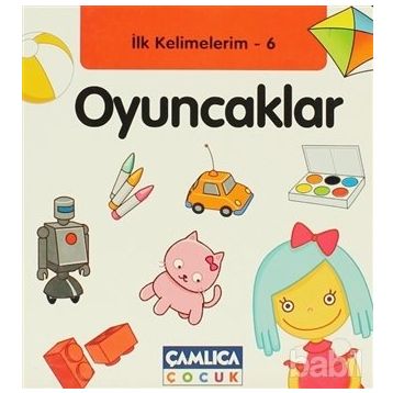 İLK KELIMELERIM 6 - OYUNCAKLAR - KOLEKTIF