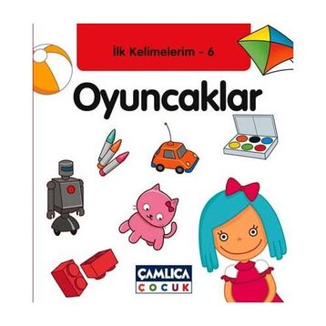 İLK KELIMELERIM 6 - OYUNCAKLAR - KOLEKTIF
