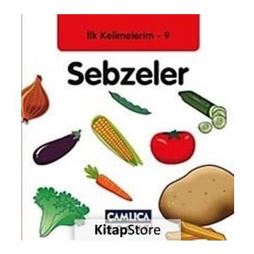 İLK KELIMELERIM 9 - SEBZELER - KOLEKTIF