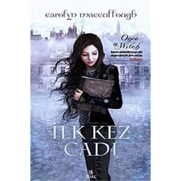 İLK KEZ CADI - CAROLYN MACCULLOUGH