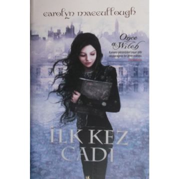 İLK KEZ CADI - CAROLYN MACCULLOUGH