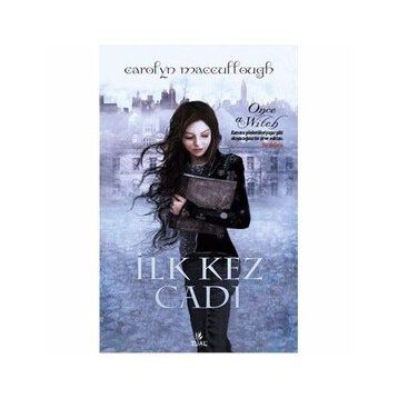 İLK KEZ CADI - CAROLYN MACCULLOUGH