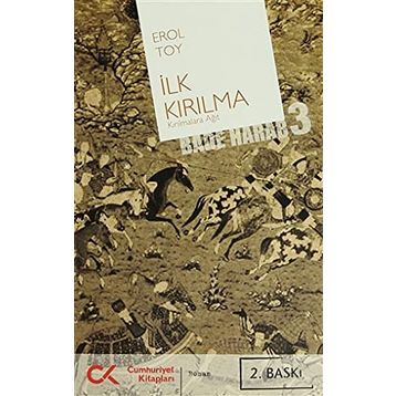 İLK KIRILMA (BADE HARAB 3) - EROL TOY