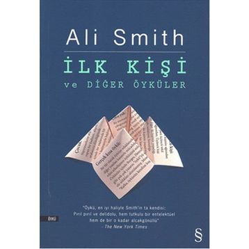 İlk Kişi ve Diğer Öyküler - Ali Smith