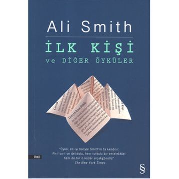 İlk Kişi ve Diğer Öyküler - Ali Smith