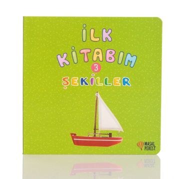 İlk Kitabım 3 - Şekiller - Ilgaz Gökırmaklı