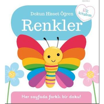 İlk Kitabım Renkler - Dokun Hisset