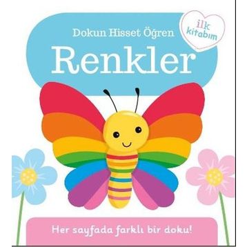 İlk Kitabım Renkler - Dokun Hisset