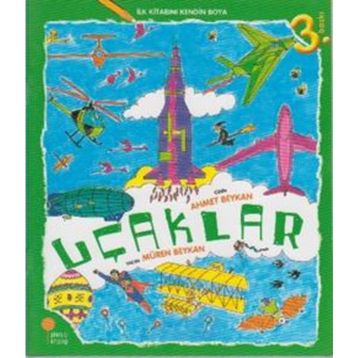 İlk Kitabını Kendin Boya Uçaklar - Kolektif