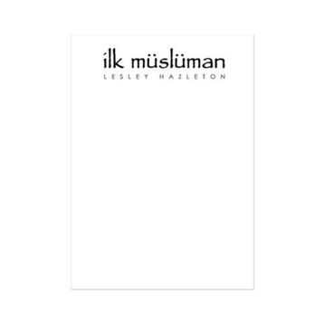 İlk Müslüman - Lesley Hazleton