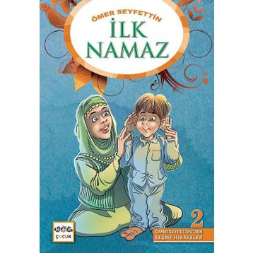 İlk Namaz - Ömer Seyfeddin