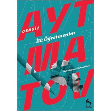 İlk Öğretmenim - Cengiz Aymatov