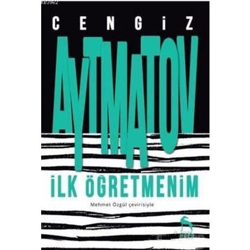 İlk Öğretmenim - Cengiz Aymatov