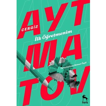 İlk Öğretmenim - Cengiz Aymatov