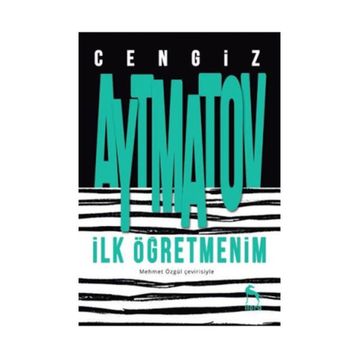 İlk Öğretmenim - Cengiz Aymatov