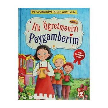 İlk Öğretmenim Peygamberim - Nur Kutlu
