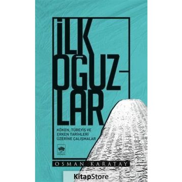 İlk Oğuzlar - Osman Karatay