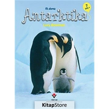 İLK OKUMA ANTARKTIKA - LUCY BECKETT BOWMAN