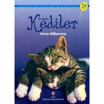 İlk Okuma - Kediler - Anna Milbourne