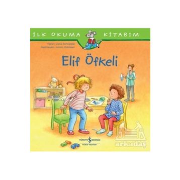 İlk Okuma Kitabım - Elif Öfkeli