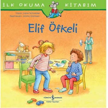 İlk Okuma Kitabım - Elif Öfkeli
