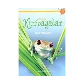 İlk Okuma - Kurbağalar - Anna Milbourne
