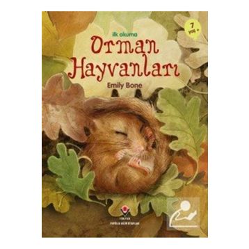 İlk Okuma Orman Hayvanları - Emily Bone