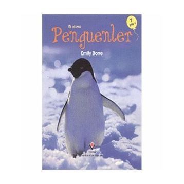 İLK OKUMA - PENGUENLER - EMILY BONE
