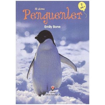 İLK OKUMA - PENGUENLER - EMILY BONE