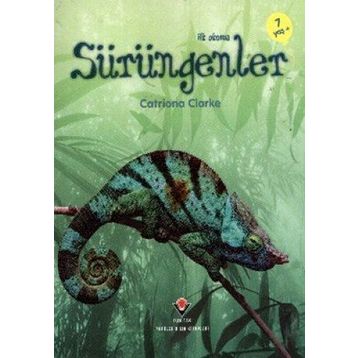 İLK OKUMA- SÜRÜNGENLER (7 YAŞ) - CATRIONA CLARKE
