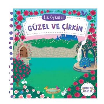 İlk Öyküler - Güzel ve Çirkin