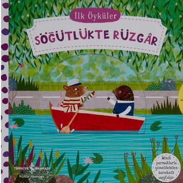İlk Öyküler - Hareketli Söğütlükte Rüzgar Ciltli