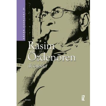 İlk Öyküler Rasim Özdenören