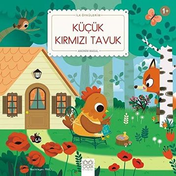 İlk Öykülerim - Küçük Kırmızı Tavuk