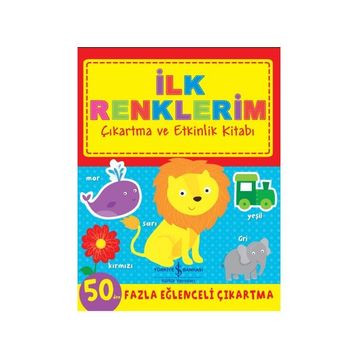 İlk Renklerim Çıkartma ve Etkinlik Kitabı