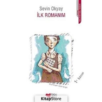 İlk Romanım - Sevin Okyay