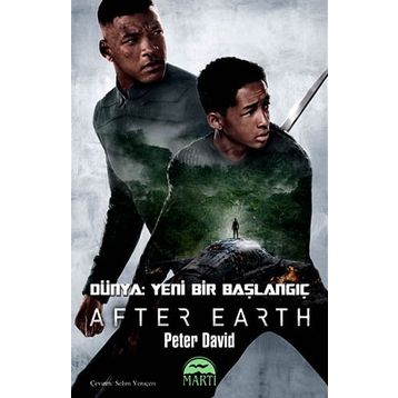 İLK SALDIRI - AFTER EARTH - PETER DAVID